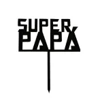 Super Papa acrylic cake topper
