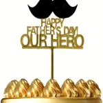 Happy Fathers day our hero cake topper