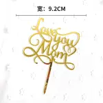 Calligraphy Love you mom acrylic cake topper