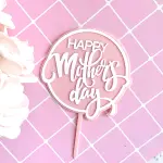 Round shape happy mothers day acrylic cake topper