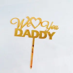 We love you daddy cake topper