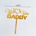 We love you daddy cake topper