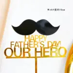 Happy Fathers day our hero cake topper