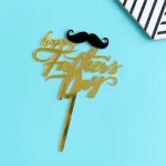 Happy fathers day with mustache acrylic cake topper