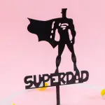 Super dad acrylic cake topper