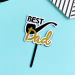 Best Dad acrylic cake topper Style 7