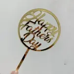 Happy Fathers day Round cake topper