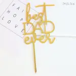Best Dad Ever cake topper Style 18